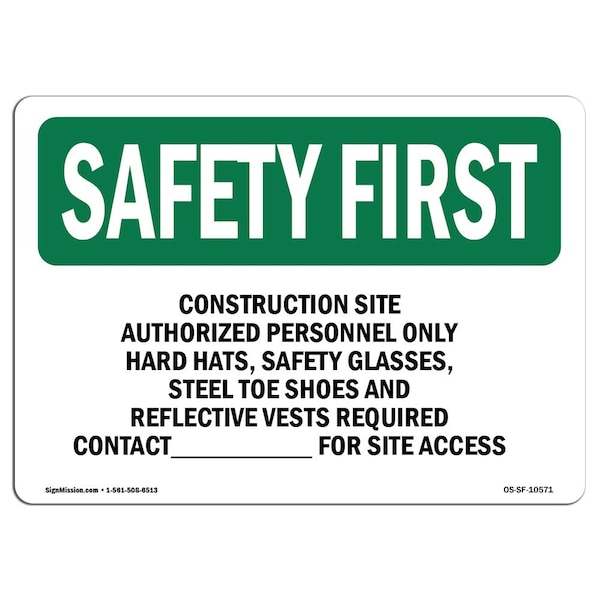 OSHA, 7" H, 10" W, Alum, 10" W, 7" H, Landscape, Construction Site Authorized Personnel Only